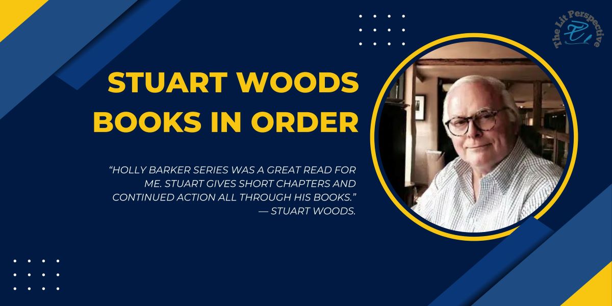 Stuart Woods Books in Order: A Guide to His Novels Complete List 2024