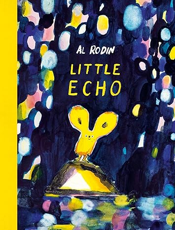 image of Little Echo book being one the must-have children's books with great illustrations by blessing our eyes with brilliant colors