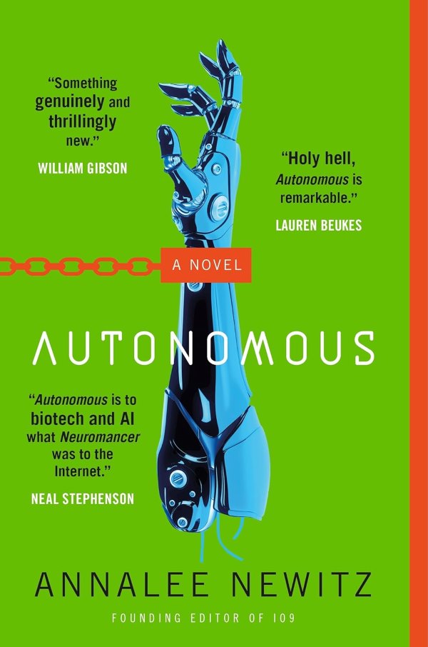 Autonomous by Annalee Newitz