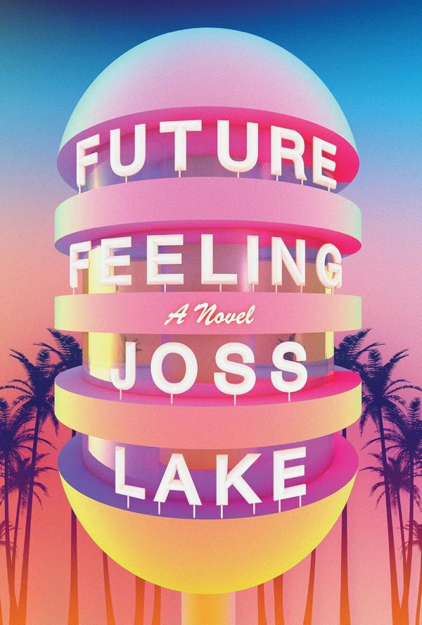 Future Feeling by Joss Lake