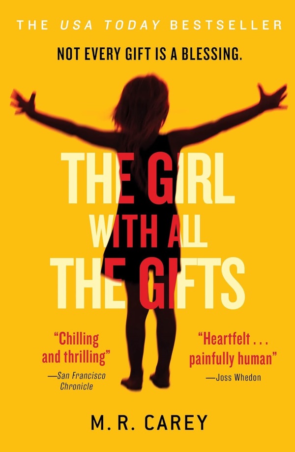 The Girl with All the Gifts by M.R.Carey