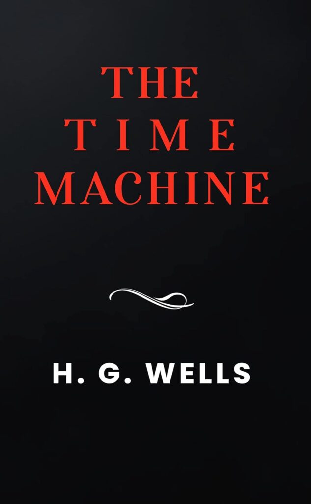 The Time Machine by H.G. Wells (1895) kindle