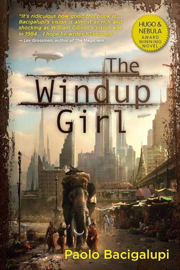 The Windup Girl by Paolo Bacigalupi (2009) kindle