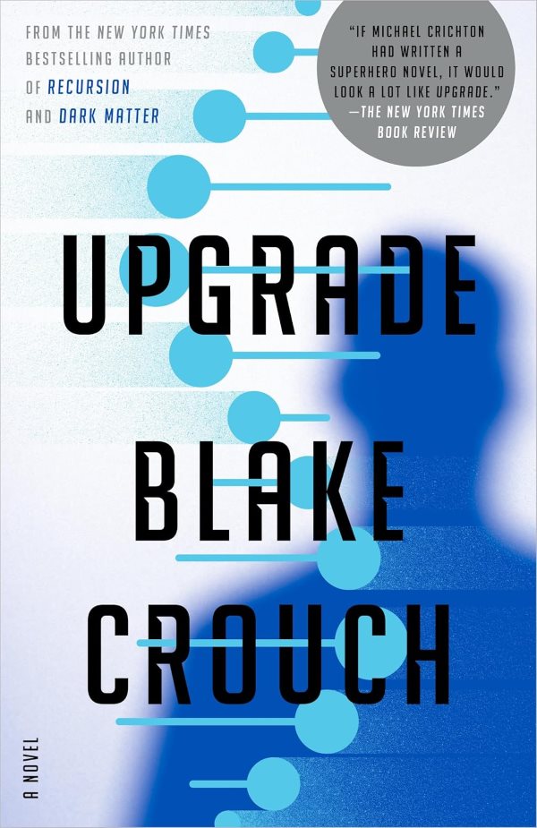  Upgrade by Blake Crouch