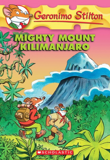 Geronimo Stilton Book #41: Mighty Mount Kilimanjaro