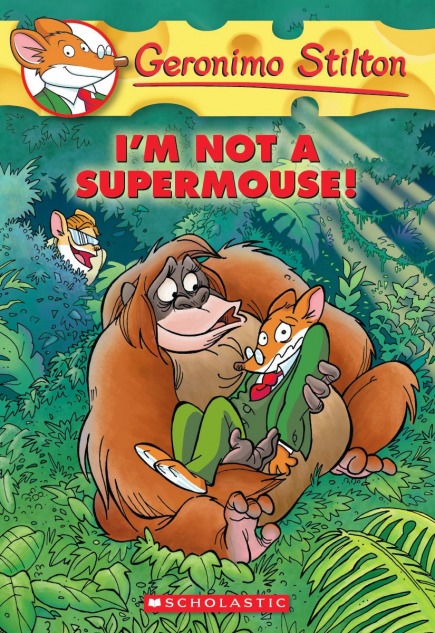 Geronimo Stilton Book #43: I'm Not a Supermouse!