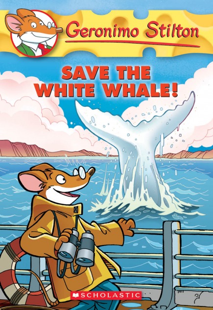 Geronimo Stilton Book #45: Save the White Whale!