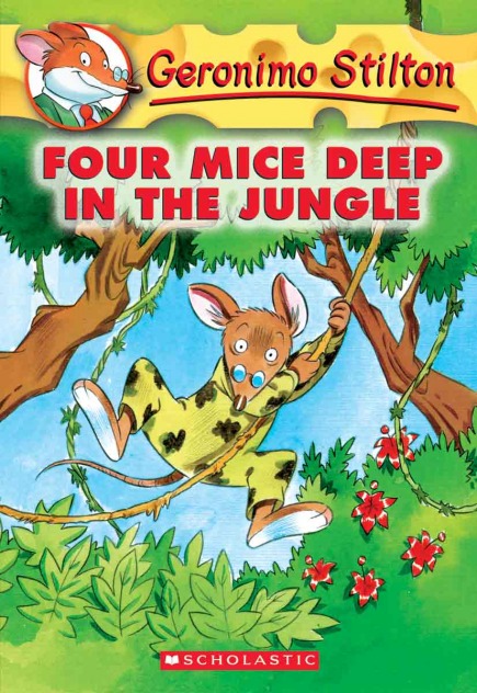 Geronimo Stilton Book #5: Four Mice Deep in the Jungle