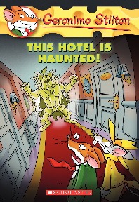 Geronimo Stilton Book #50: This Hotel is Haunted!