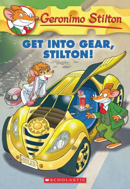 Geronimo Stilton Book #54: Get Into Gear, Stilton!