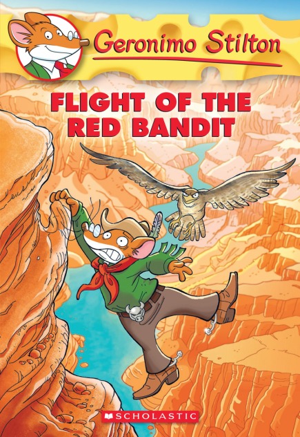 Geronimo Stilton Book #56: Flight of the Red Bandit