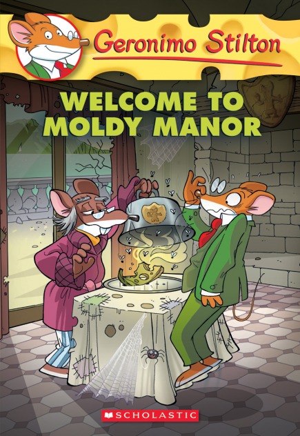 Geronimo Stilton Book #59: Welcome to Moldy Manor