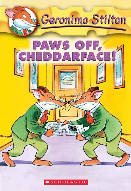 Geronimo Stilton Book #6: Paws Off, Cheddarface!