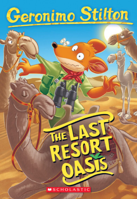 Geronimo Stilton Book #77: The Last Resort Oasis