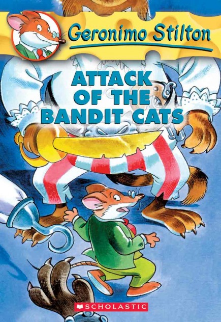 Geronimo Stilton Book #8: Attack of the Bandit Cats