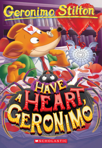 Geronimo Stilton Book #80: Have a Heart, Geronimo