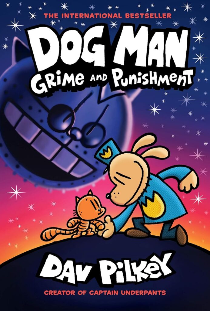 Dog Man Grime and Punishment A Graphic Novel (Dog Man #9) From the Creator of Captain Underpants