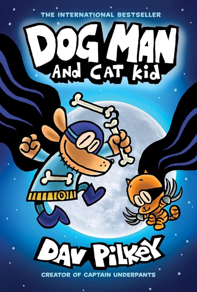 Dog Man and Cat Kid A Graphic Novel (Dog Man #4) From the Creator of Captain Underpants